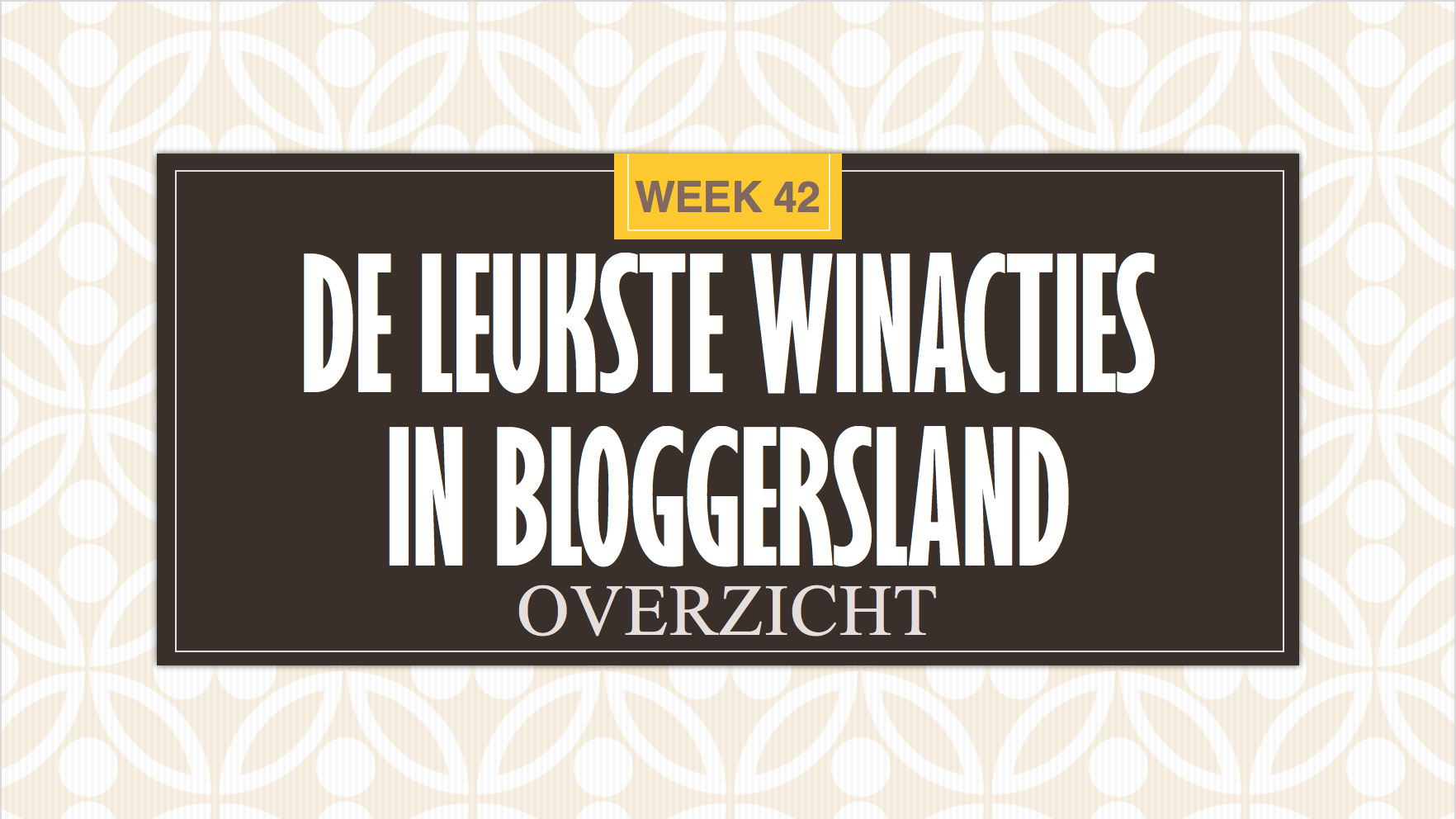 Leukste Winactie Bloggersland week 42
