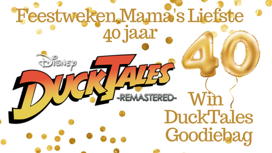 Feestweken Mama's liefste 40 jaar DuckTales