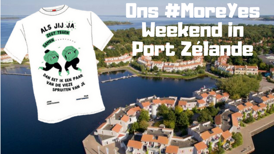Ons #MoreYes Weekendje in Port Zélande