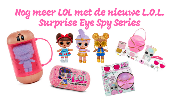 Nog meer LOL met L.O.L. Surprise Eye Spy Series