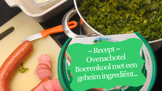 Recept Ovenschotel Boerenkool met een geheim ingrediënt...