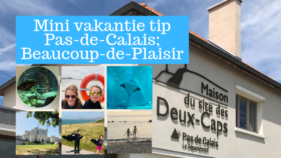 Mini vakantie tip | Pas-de-Calais; Beaucoup-de-Plaisir