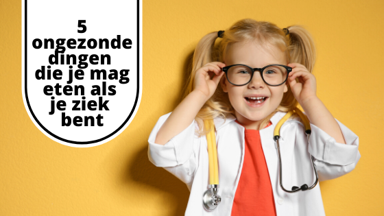 5 ongezonde dingen die je mag eten als je ziek bent