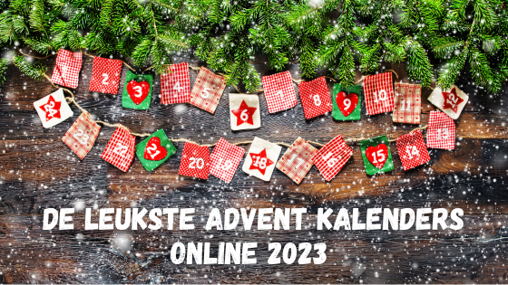 De leukste Advent kalenders Online 2023