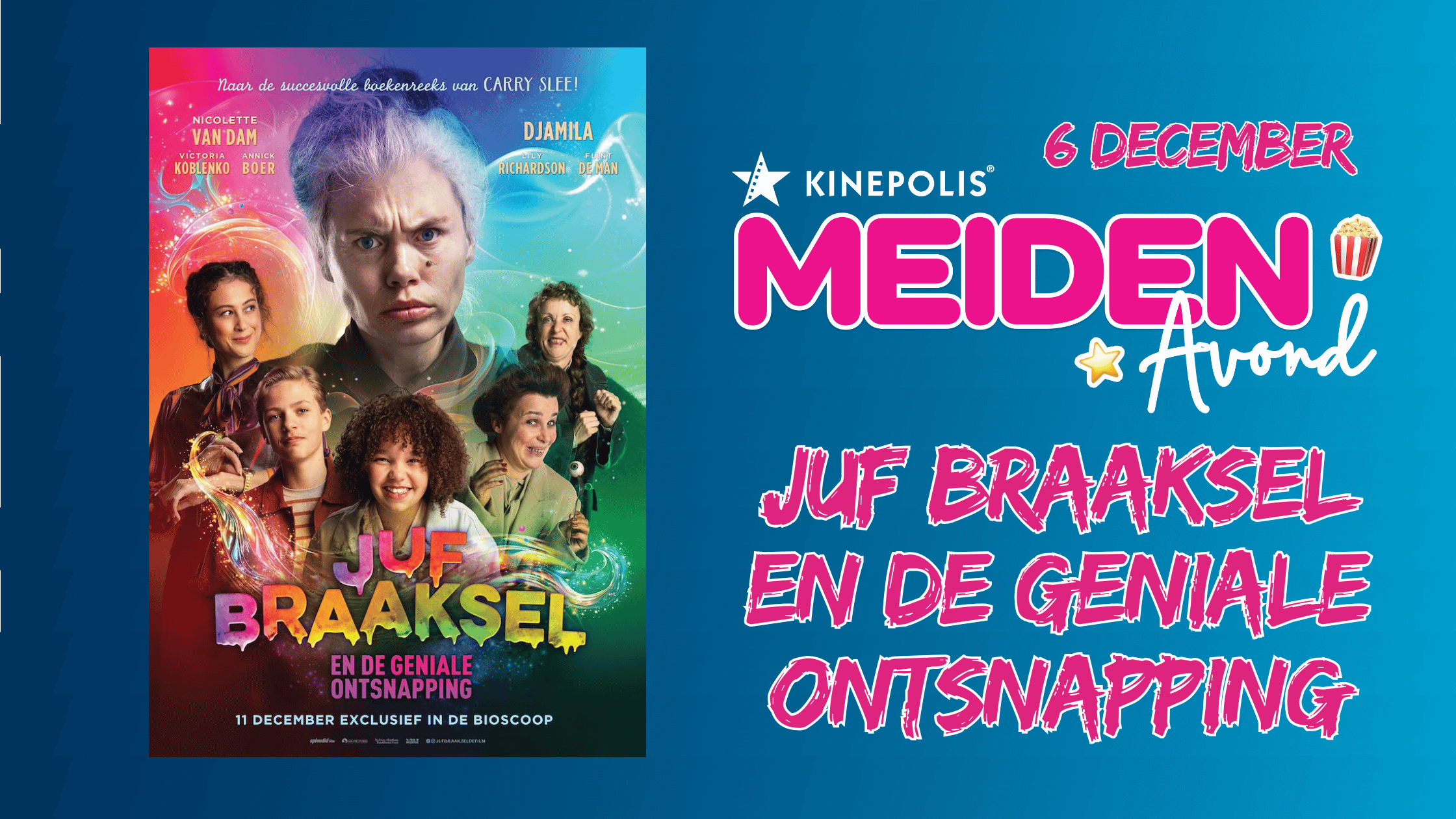 MeidenAvond Kinepolis Juf Braaksel en de geniale ontsnapping