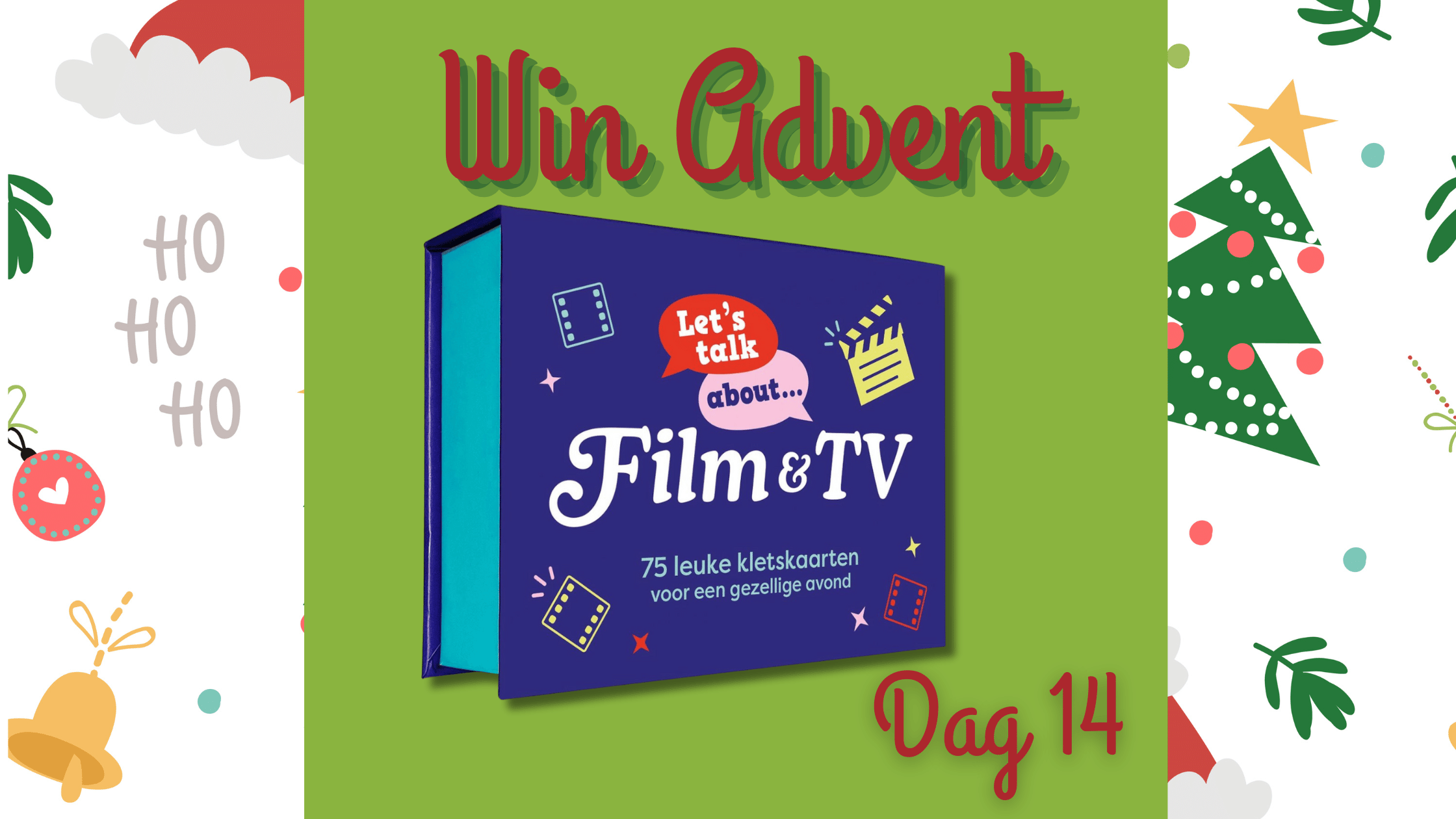 Win Advent Dag 14 Let's Talk about Film & TV