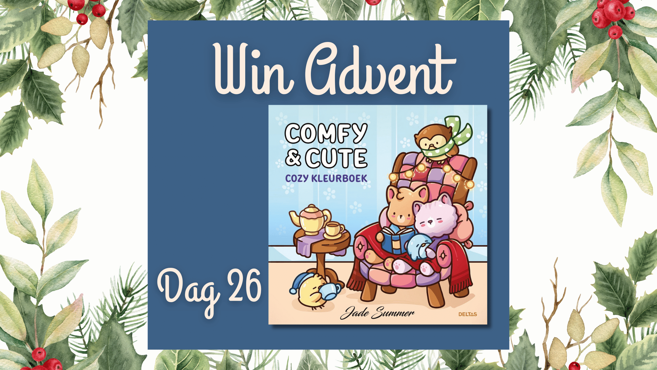 Win Advent Dag 26 Comfy & Cute - Cozy kleurboek